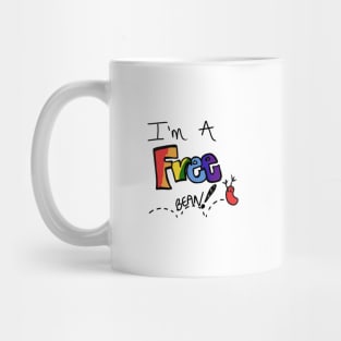 I'm a Free Bean Mug